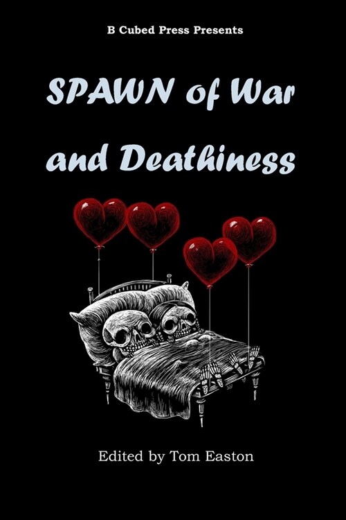 Spawn of War and Deathiness (Paperback)