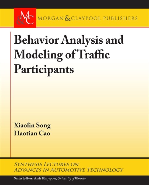 Behavior Analysis and Modeling of Traffic Participants (Hardcover)