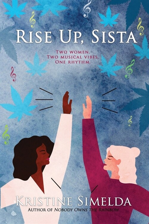 Rise Up, Sista: a novel about female friendship and the power of music (Paperback)