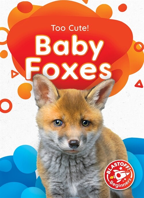 Baby Foxes (Library Binding)