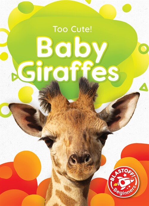 Baby Giraffes (Library Binding)