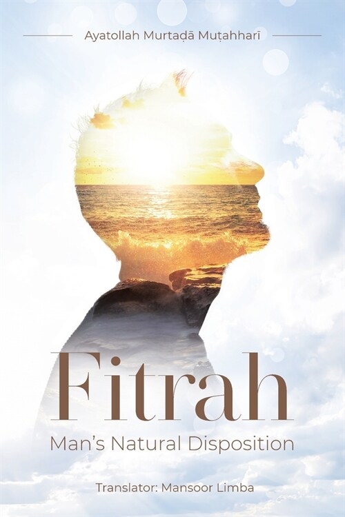 Fitrah- Mans Natural Disposition (Paperback)