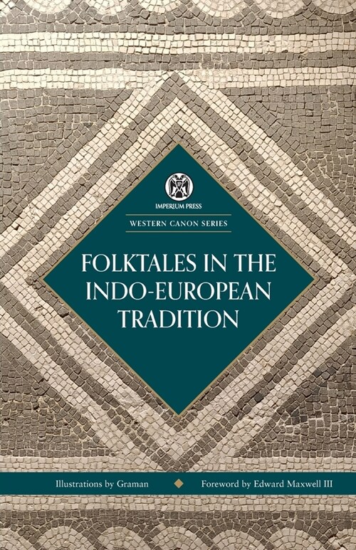 Folktales in the Indo-European Tradition - Imperium Press (Western Canon) (Paperback)