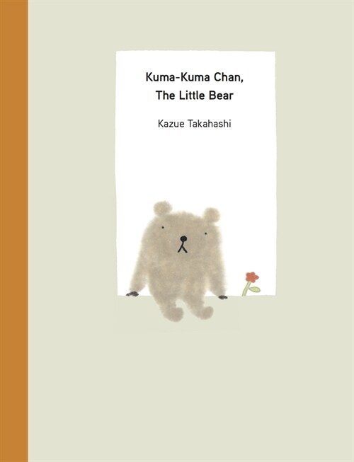 Kuma-Kuma Chan, the Little Bear (Hardcover, 2)