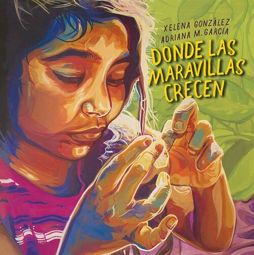 Donde Las Maravillas Crecen (Where Wonder Grows) (Paperback)