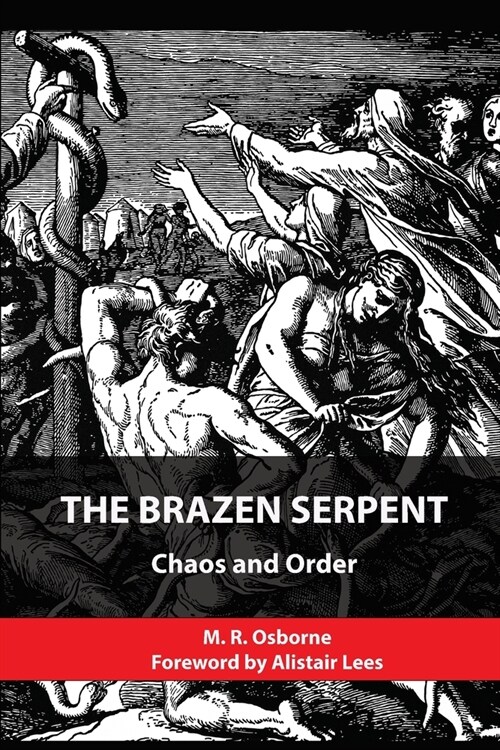 The Brazen Serpent: Chaos and Order (Paperback)