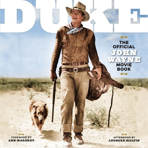 Duke: The Official John Wayne Movie Book (Hardcover)