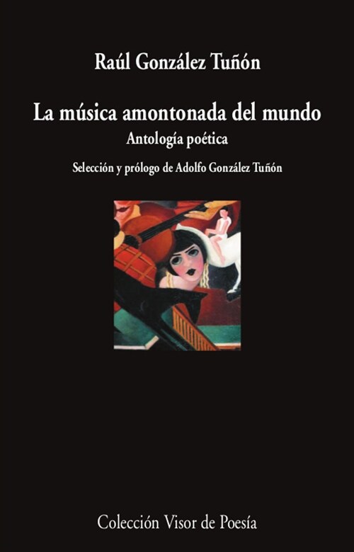 LA MUSICA AMONTONADA DEL MUNDO (Paperback)