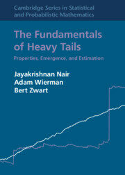The Fundamentals of Heavy Tails : Properties, Emergence, and Estimation (Hardcover, New ed)