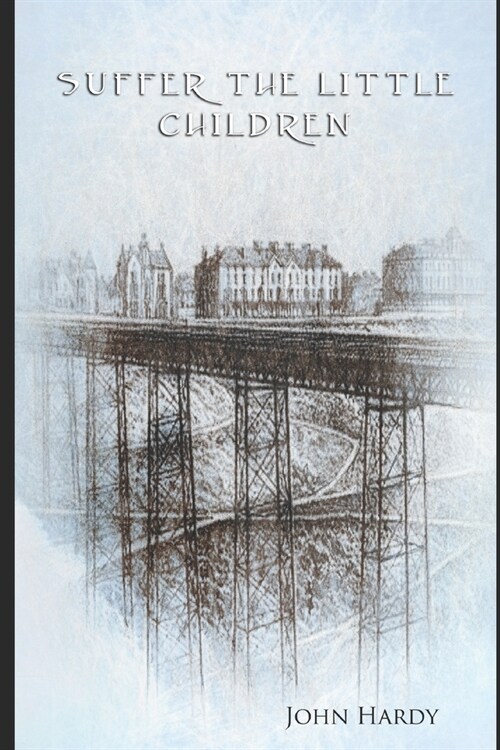 Suffer the Little Children (Paperback)