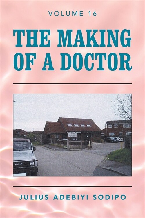 The Making of a Doctor (Paperback)