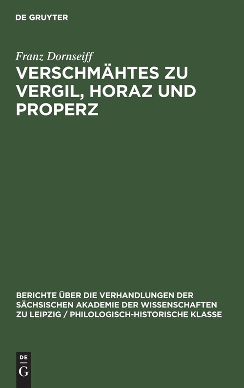 Verschm?tes zu Vergil, Horaz und Properz (Hardcover, Reprint 2021)