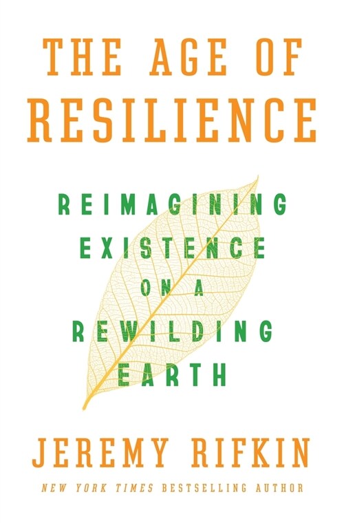 [중고] The Age of Resilience: Reimagining Existence on a Rewilding Earth (Hardcover)