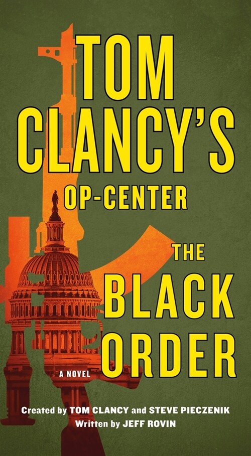 Tom Clancys Op-Center: The Black Order (Mass Market Paperback)