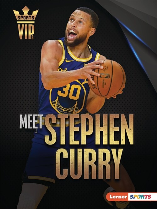 Meet Stephen Curry: Golden State Warriors Superstar (Paperback)