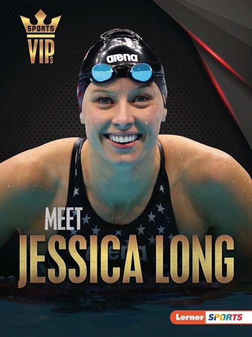 Meet Jessica Long: Paralympic Swimming Superstar (Paperback)