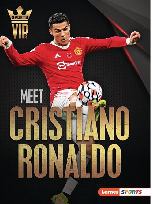 Meet Cristiano Ronaldo: World Cup Soccer Superstar (Paperback)