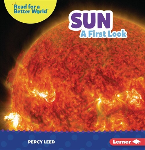 Sun: A First Look (Paperback)
