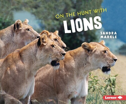 On the Hunt with Lions (Paperback)
