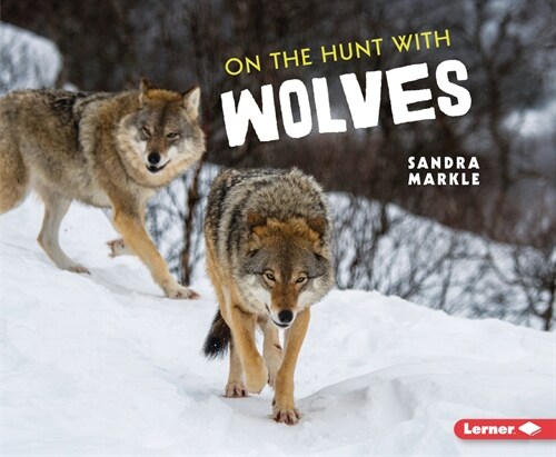 On the Hunt with Wolves (Paperback)