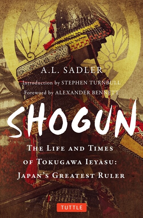 Shogun: The Life and Times of Tokugawa Ieyasu: Japans Greatest Ruler (Paperback)
