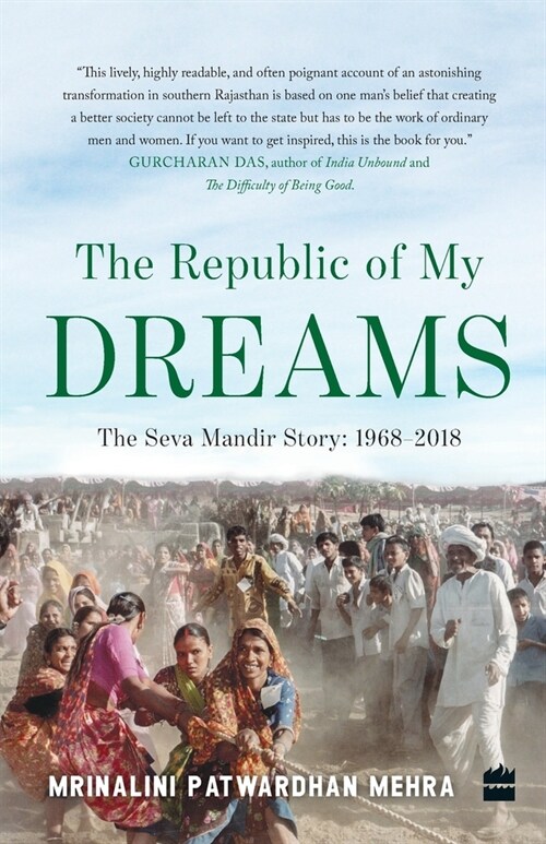 The Republic of My Dreams: The Seva Mandir Story 1968-2018 (Paperback)