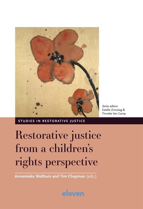 Restorative Justice from a Childrens Rights Perspective: Volume 3 (Hardcover)