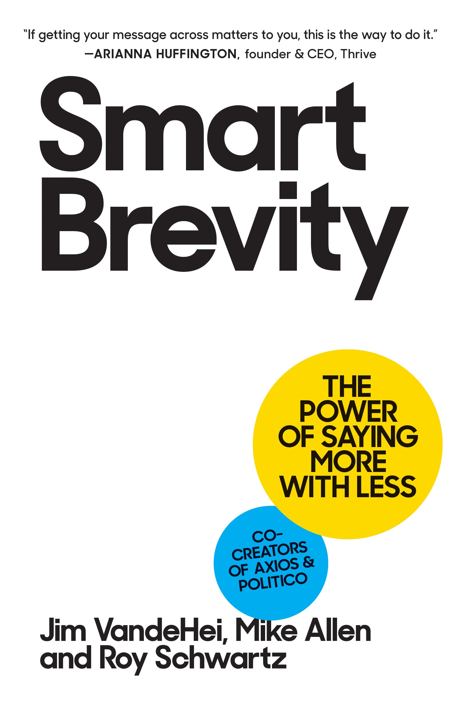 Smart Brevity: The Power of Saying More with Less (Hardcover)