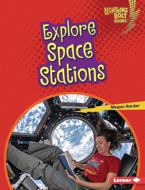 Explore Space Stations (Library Binding)
