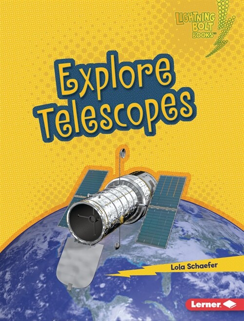 Explore Telescopes (Library Binding)