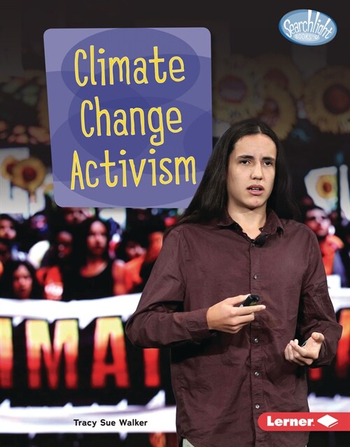Climate Change Activism (Library Binding)