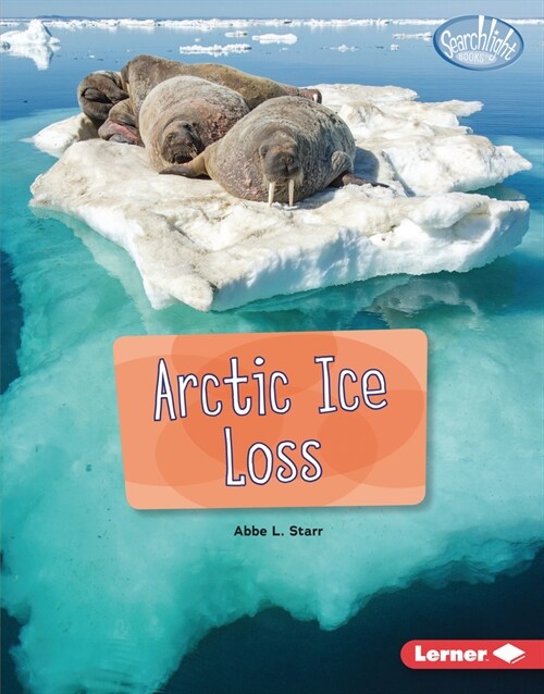 Arctic Ice Loss (Library Binding)