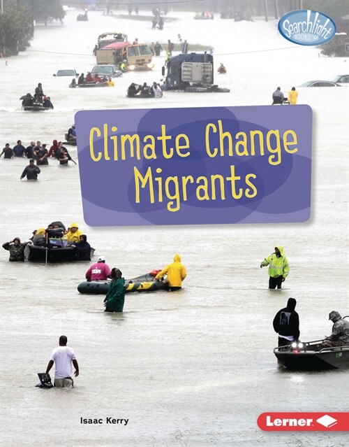 Climate Change Migrants (Library Binding)