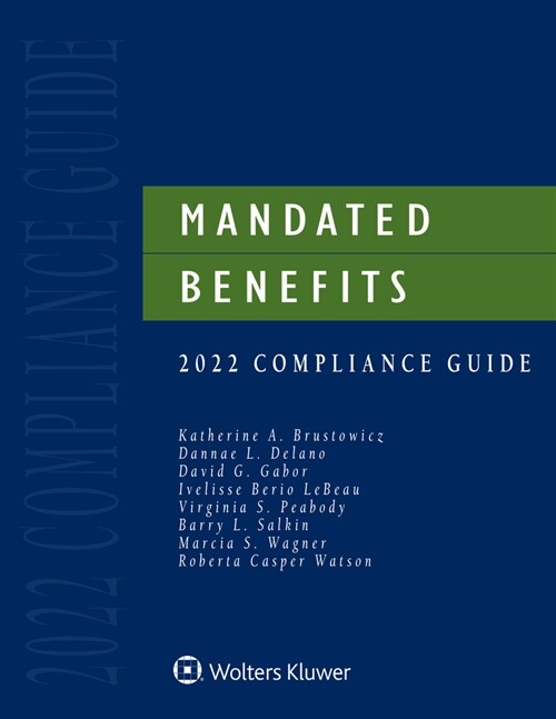 Mandated Benefits Compliance Guide: 2022 Edition (Paperback)