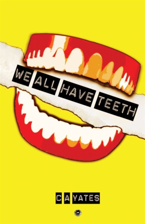 We All Have Teeth (Paperback)