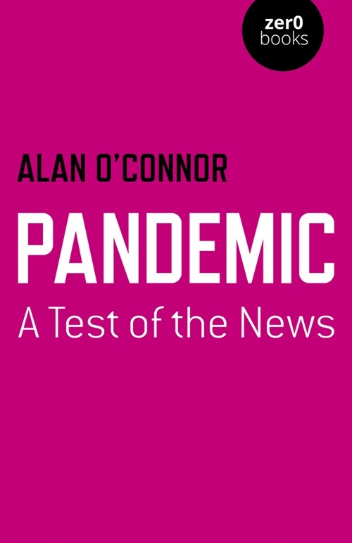 Pandemic: A Test of the News (Paperback)