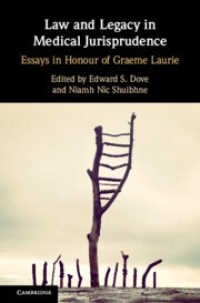 Law and Legacy in Medical Jurisprudence : Essays in Honour of Graeme Laurie (Hardcover, New ed)