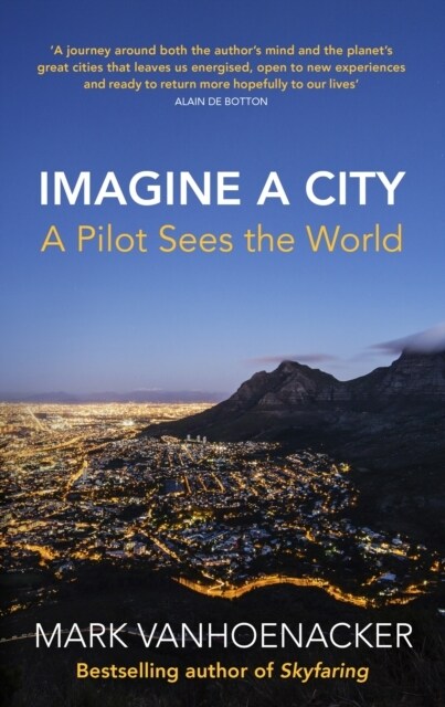 Imagine a City : A Pilot Sees the World (Hardcover)