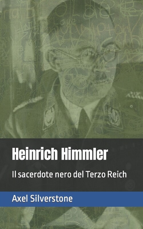 Heinrich Himmler: Il sacerdote nero del Terzo Reich (Paperback)