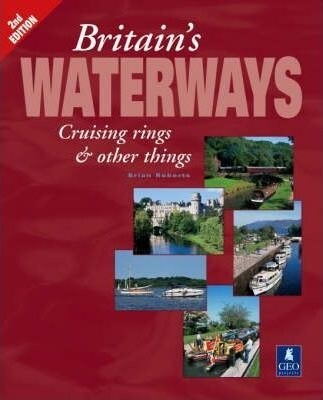 Britains Waterways : Cruising Rings and Other Things (Paperback, 2 Revised edition)