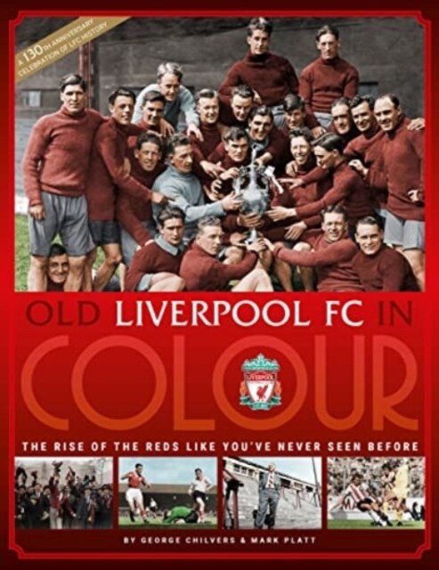 Old Liverpool FC In Colour (Hardcover)