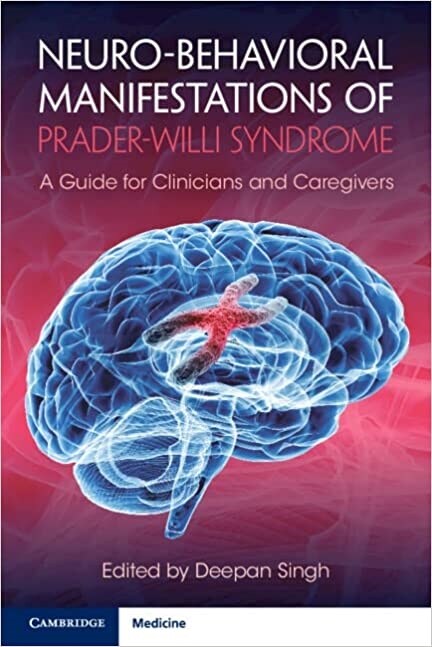 Neuro-behavioral Manifestations of Prader-Willi Syndrome : A Guide for Clinicians and Caregivers (Paperback)