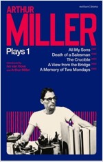 Arthur Miller Plays 1 : All My Sons; Death of a Salesman; The Crucible; A Memory of Two Mondays; A View from the Bridge (Paperback)