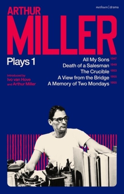 Arthur Miller Plays 1 : All My Sons; Death of a Salesman; The Crucible; A Memory of Two Mondays; A View from the Bridge (Paperback)