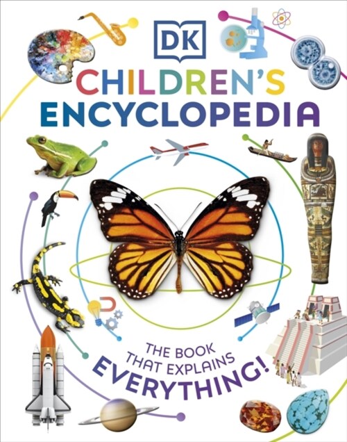 DK Childrens Encyclopedia : The Book That Explains Everything (Hardcover)