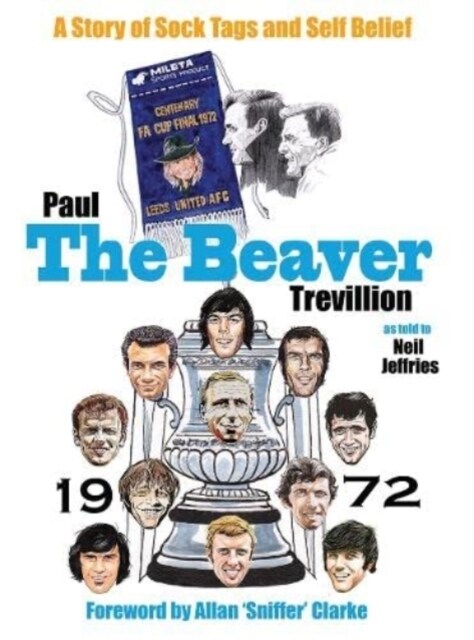 The Beaver : A Story of Sock Tags and Self Belief (Hardcover)
