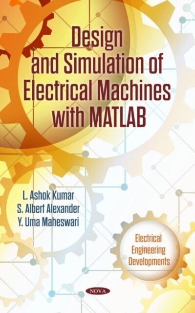 Design and Simulation of Electrical Machines with Matlab (Hardcover)