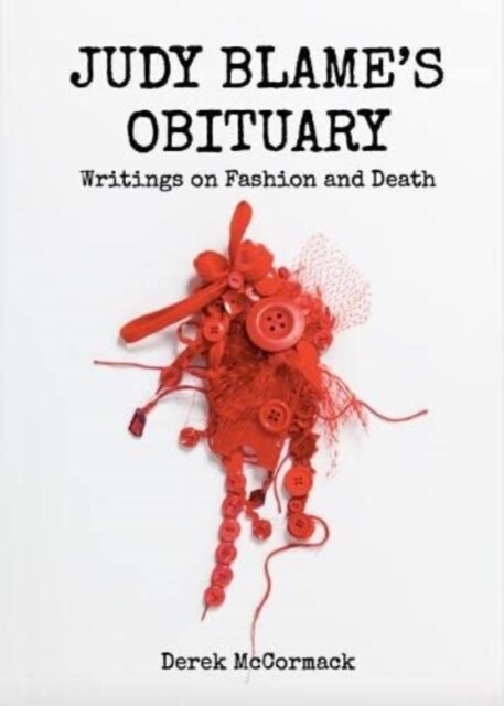 Judy Blames Obituary : Writings on Fashion and Death (Paperback)