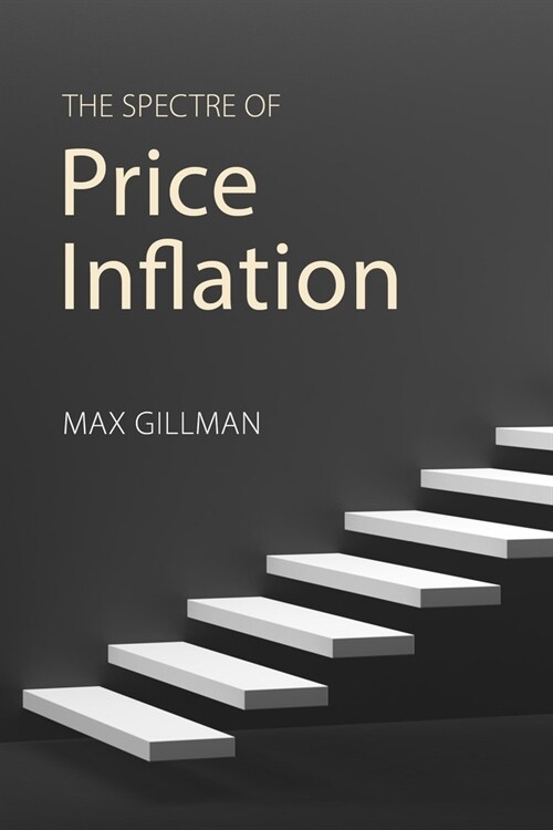 The Spectre of Price Inflation (Paperback)