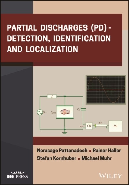 Partial Discharges (Pd): Detection, Identification and Localization (Hardcover)
